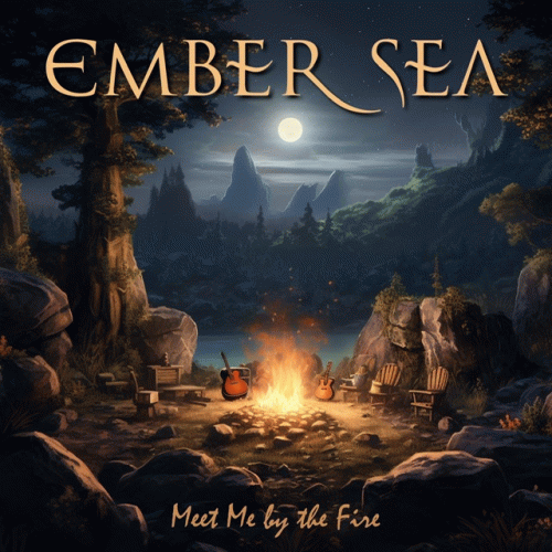 Ember Sea : Meet Me by the Fire
